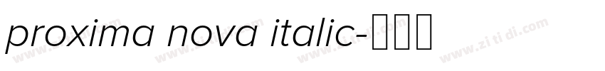 proxima nova italic字体转换 proxima nova italic字体转换